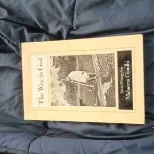 The way to God by Mahatma Gandhi